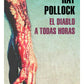 Comprar libro  EL DIABLO A TODAS HORAS  - DONAL RAY POLLOCK con envío rápido a todo Chile