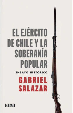 Comprar libro  EL EJERCITO DE CHILE Y LA SOBERANIA PO - GABRIEL SALAZAR con envío rápido a todo Chile