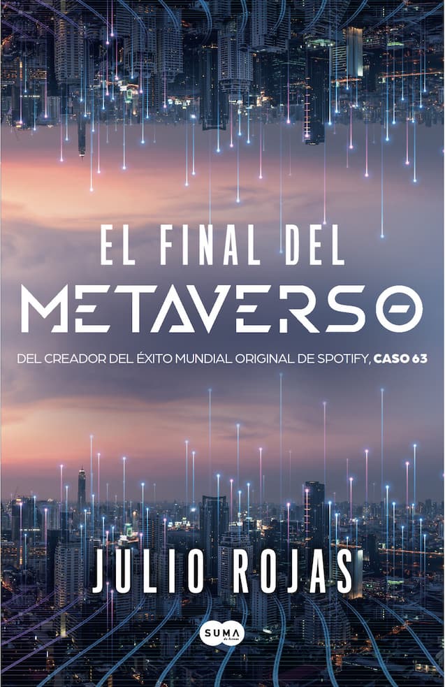 EL FINAL DEL METAVERSO JULIO ROJAS | CIENCIA FICCIÓN