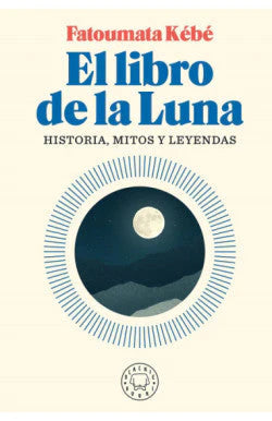 Comprar libro  EL LIBRO DE LA LUNA - FOTOUMATA KEBE con envío rápido a todo Chile