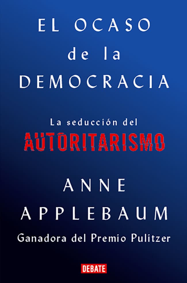 Comprar libro  EL OCASO DE LA DEMOCRACIA - ANNE APPLEBAUM con envío rápido a todo Chile