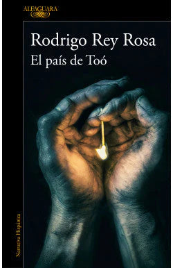 EL PAIS DE TOO RODRIGO REY ROSA | NOVELA