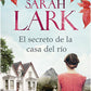 Comprar libro  EL SECRETO DE LA CASA DEL RIO - SARAH LARK con envío rápido a todo Chile