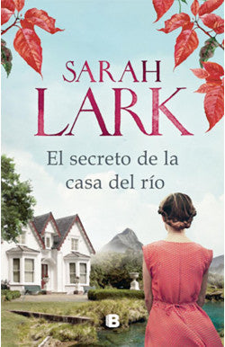 Comprar libro  EL SECRETO DE LA CASA DEL RIO - SARAH LARK con envío rápido a todo Chile