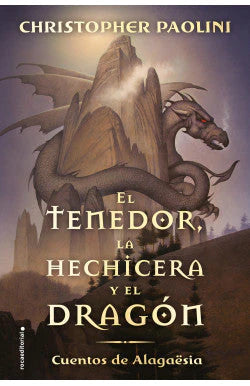 EL TENEDOR LA HECHICERA Y EL DRAGON CHRISTOPHER PAOLIN | JUVENIL