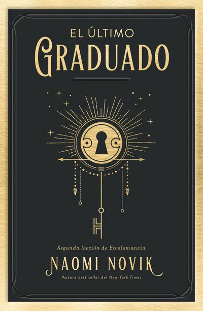 comprar libro EL ULTIMO GRADUADO NAOMI NOVIK Leolibros.cl / Qué Leo Copiapó