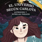 Comprar libro  EL UNIVERSO SEGUN CARLOTA - TERESA PANEQUE con envío rápido a todo Chile