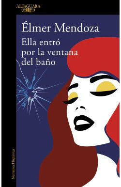 Comprar libro  ELLA ENTRO POR LA VENTANA DEL BANO - ELMER MENDOZA con envío rápido a todo Chile