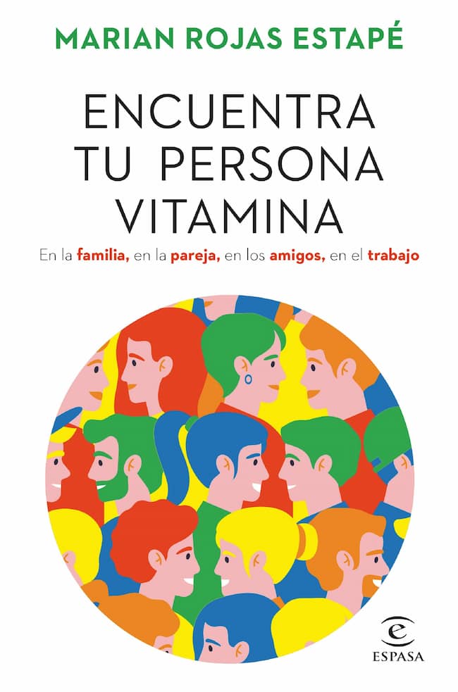 ENCUENTRA TU PERSONA VITAMINA - MARIÁN ROJAS ESTAPE | AUTOAYUDA