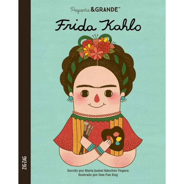 comprar libro FRIDA KAHLO PEQUEÑA GRANDE MARIA I SANCHEZ Leolibros.cl / Qué Leo Copiapó