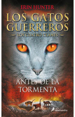 Comprar libro  GATOS GUERREROS 4 ANTES DE LA TORMENTA - ERIN HUNTER con envío rápido a todo Chile