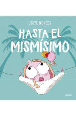 Comprar libro  HASTA EL MISMISIMO - UGLYKINDNESS con envío rápido a todo Chile