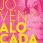 Comprar libro  JOVEN Y ALOCADA - CAMILA GUTIERREZ con envío rápido a todo Chile