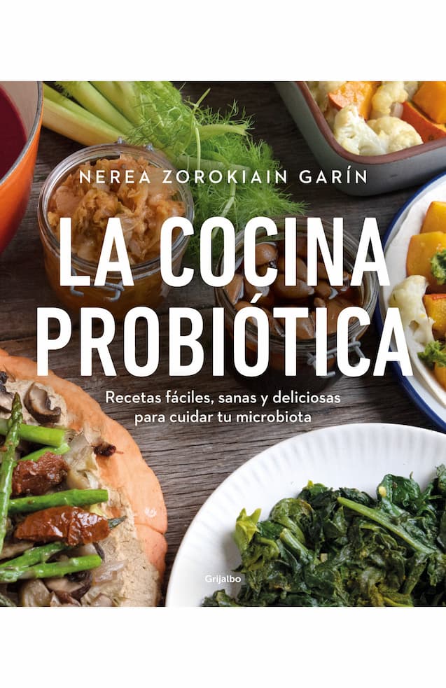 LA COCINA PROBIOTICA NEREA ZOROKIAIN GA | COCINA