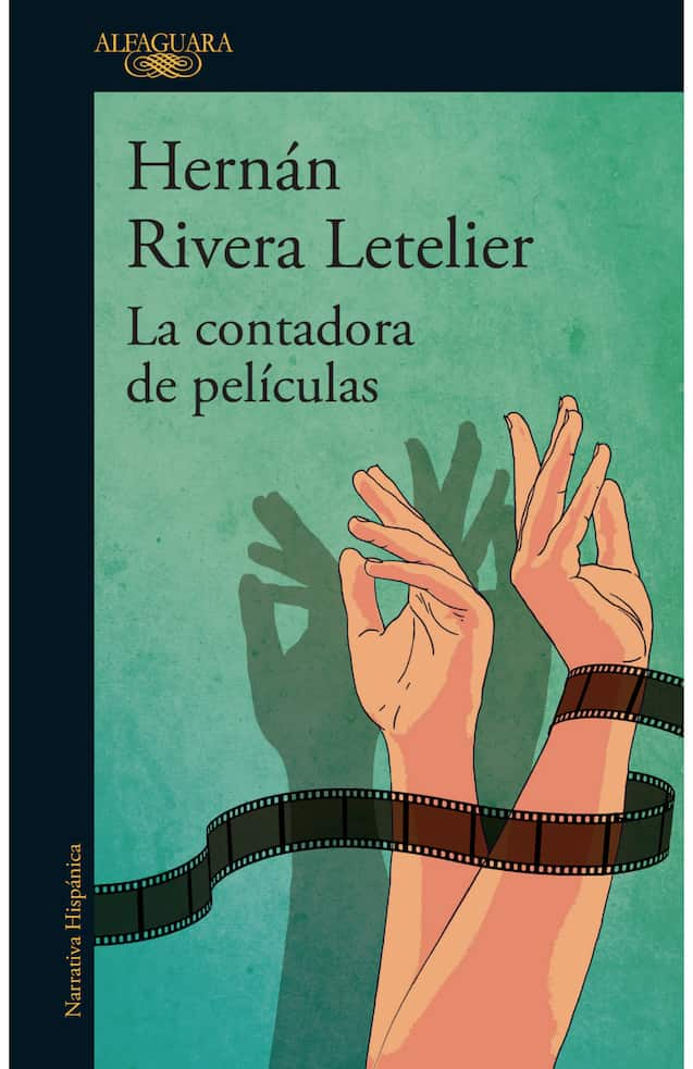 LA CONTADORA DE PELICULAS HERNAN RIVERA LETE | NOVELA