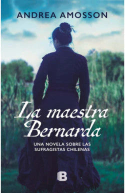 Comprar libro  LA MAESTRA BERNARDA - ANDREA AMOSSON con envío rápido a todo Chile
