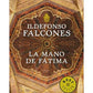 Comprar libro  LA MANO DE FATIMA - IDELFONSO FALCONES con envío rápido a todo Chile