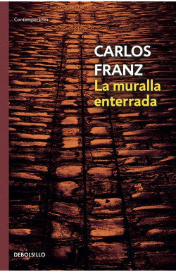Comprar libro  LA MURALLA ENTERRADA - CARLOS FRANZ con envío rápido a todo Chile