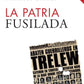 Comprar libro  LA PATRIA FUSILADA - FRANCISCO URONDO con envío rápido a todo Chile