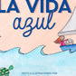 Comprar libro  LA VIDA AZUL - VARIOS AUTORES con envío rápido a todo Chile