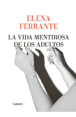 Comprar libro  LA VIDA MENTIROSA DE LOS ADULTOS - ELENA FERRANTE con envío rápido a todo Chile