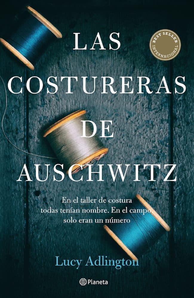 LAS COSTURERAS DE AUSCHWITZ LUCY ADLINTON | NOVELA