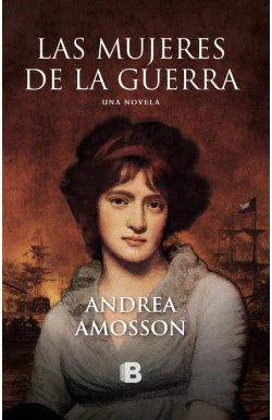 Comprar libro  LAS MUJERES DE LA GUERRA - ANDREA AMOSSON con envío rápido a todo Chile