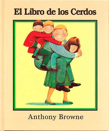 comprar libro LIBRO DE LOS CERDOS, EL ANTHONY BROWNE Leolibros.cl / Qué Leo Copiapó