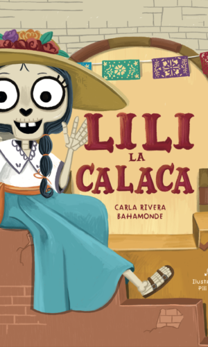 Comprar libro  LILI LA CALACA - CARLA RIVERA BAHAM con envío rápido a todo Chile