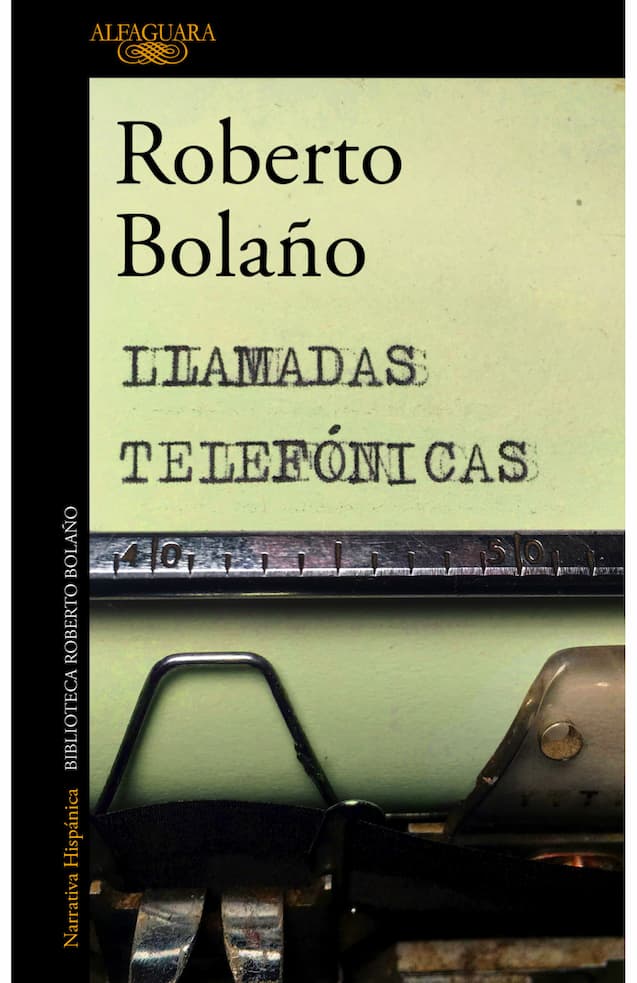 comprar libro LLAMADAS TELEFONICAS ROBERTO BOLAÑO Leolibros.cl / Qué Leo Copiapó