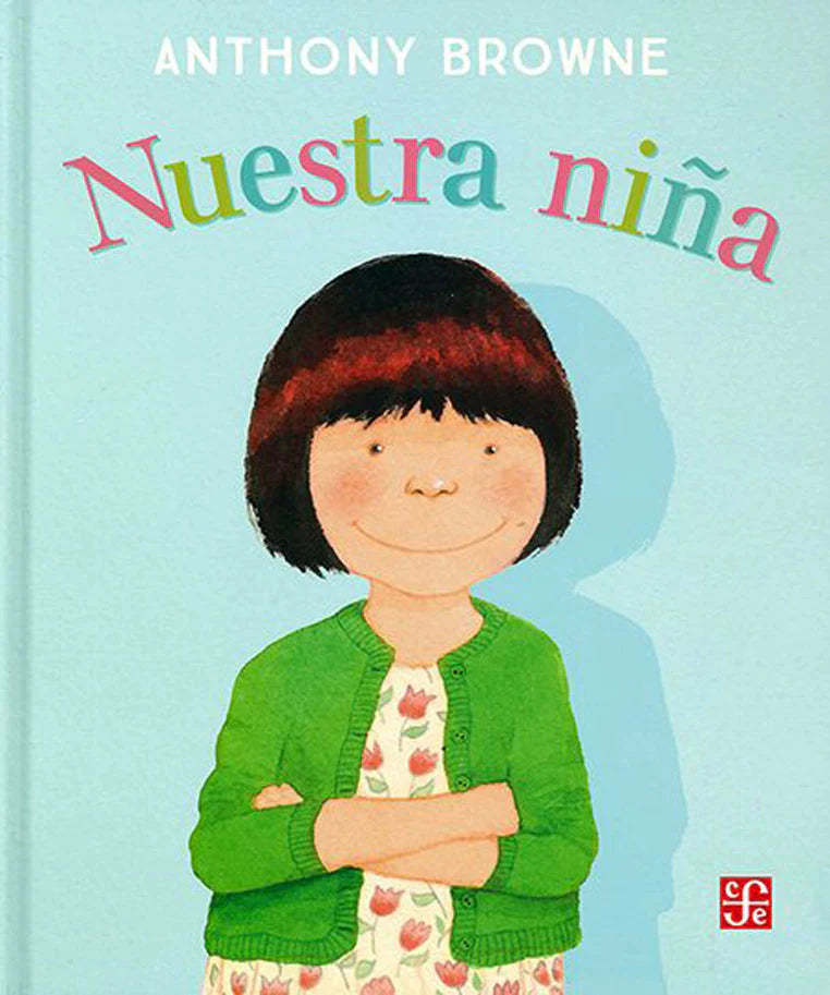 LNUESTRA NINA ANTHONY BROWNE | INFANTIL