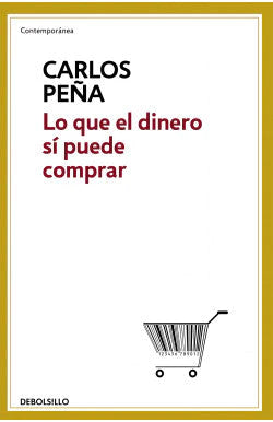 LO QUE EL DINERO SI PUEDE COMPRAR CARLOS PEÑA | NOVELA