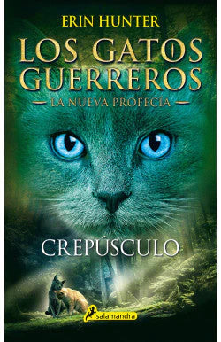 LOS GATOS G LA NUEVA PROFECIA CREPUSCU ERIN HUNTER | FANTASÍA