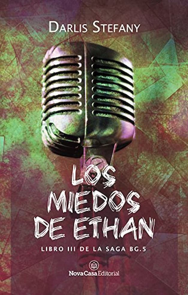 LOS MIEDOS DE ETHANSAGA BG 5 LIBRO 3 DARLIS STEFANY | NOVELA