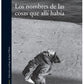 Comprar libro  LOS NOMBRES DE LAS COSAS QUE ALLI HABI - ANTONIO SKARMETA con envío rápido a todo Chile