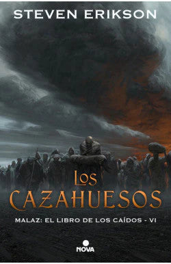 MALAZ 6 LOS CAZAHUESOS STEVEN ERIKSON | FANTASÍA