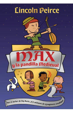 Comprar libro  MAX Y LA PANDILLA MEDIEVAL - LINCOLN PEIRCE con envío rápido a todo Chile
