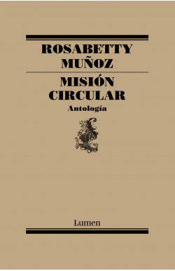 MISION CIRCULAR ROSABETTY MUÑOZ | NOVELA