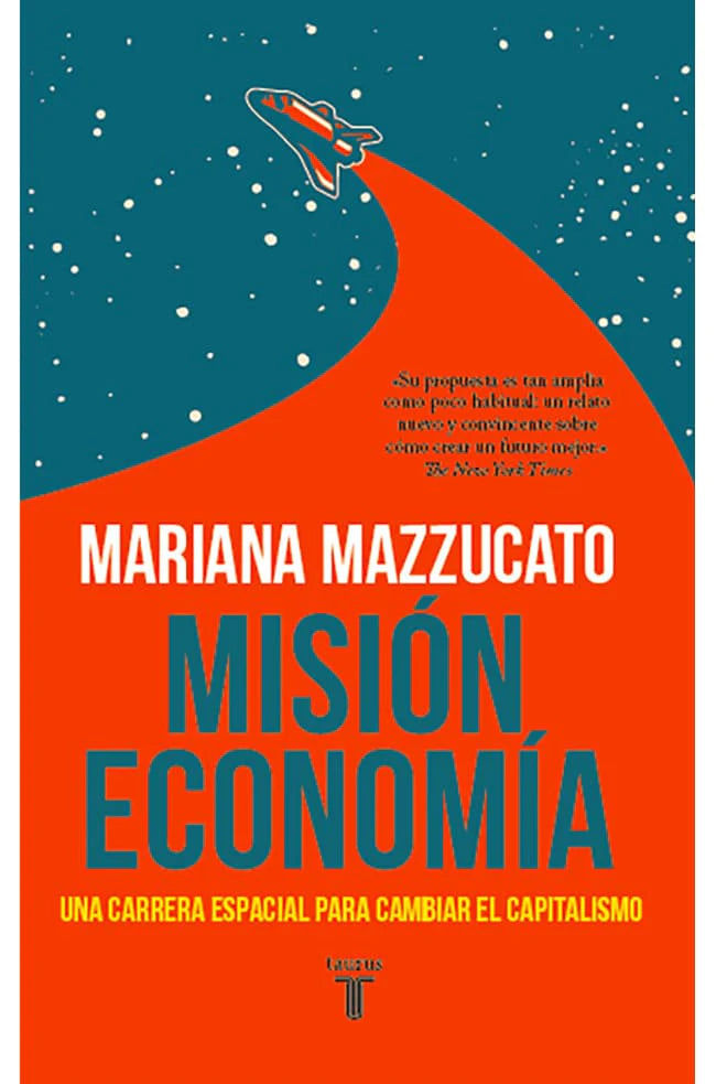 comprar libro MISION ECONOMICA MARIANA MAZZUCATO Leolibros.cl / Qué Leo Copiapó