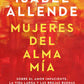 Comprar libro  MUJERES DEL ALMA MIA - ISABEL ALLENDE con envío rápido a todo Chile