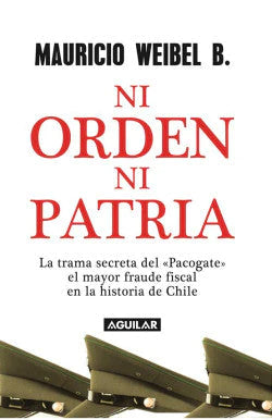 NI ORDEN NI PATRIA MAURICIO WEIBEL B. | SOCIEDAD