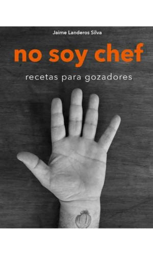 Comprar libro  NO SOY CHEF - JAIME LANDEROS SILVA con envío rápido a todo Chile