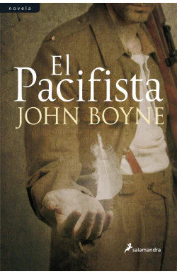 PACIFISTA EL JOHN BOYNE | Libros