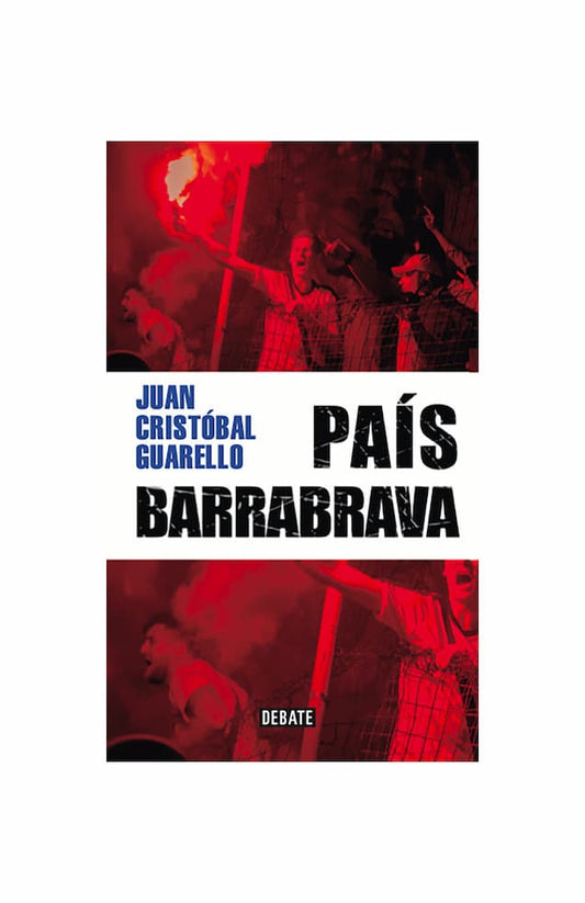 Comprar libro  PAIS BARRABRAVA - JUAN CRISTOBAL GUARELLO con envío rápido a todo Chile