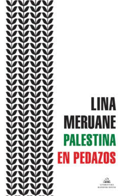 PALESTINA EN PEDAZOS LINA MERUANE | VIVENCIAS