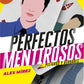 Comprar libro  PERFECTOS MENTIROSOS 2 PELIGROS Y VERD - ALEX MIREZ con envío rápido a todo Chile