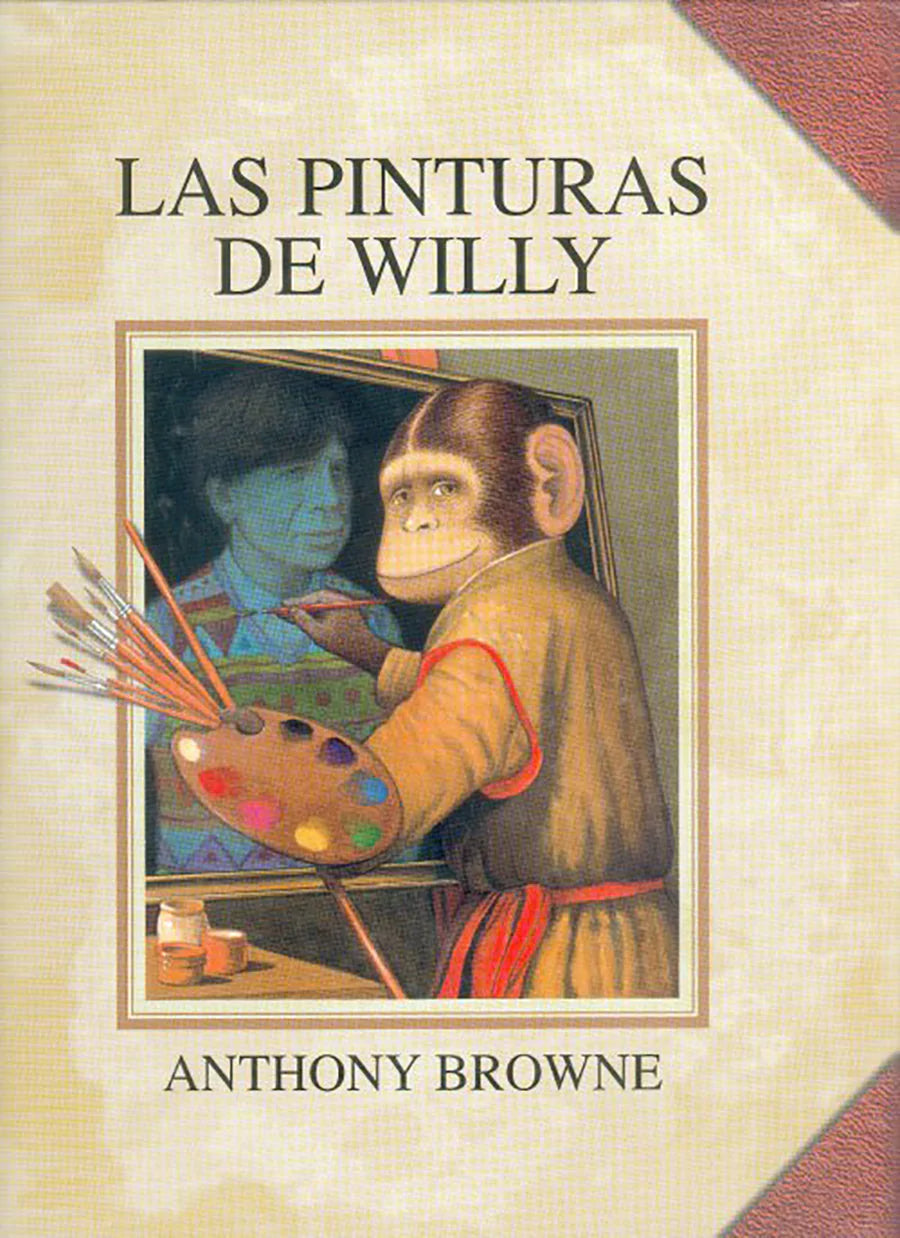 comprar libro PINTURAS DE WILLY, LAS ANTHONY BROWNE Leolibros.cl / Qué Leo Copiapó