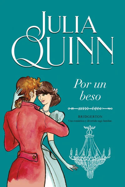 comprar libro POR UN BESO JULIA QUINN Leolibros.cl / Qué Leo Copiapó