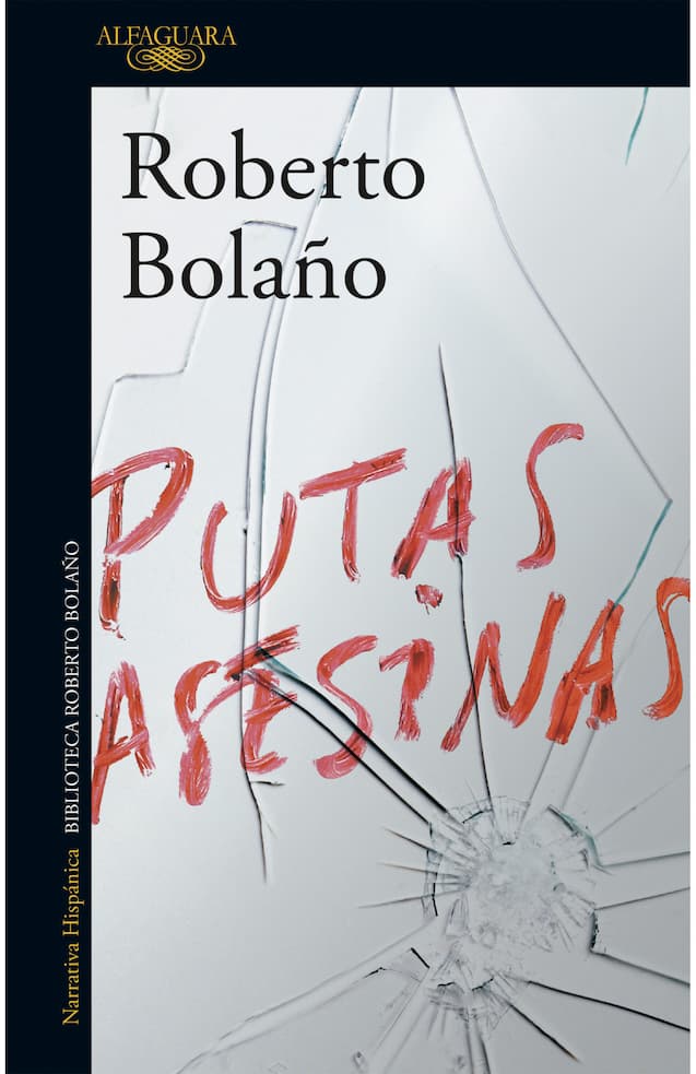 Comprar libro  PUTAS ASESINAS - ROBERTO BOLAÑO con envío rápido a todo Chile
