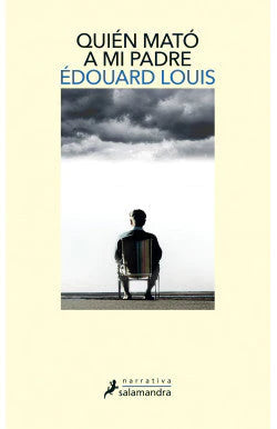 QUIEN MATO A MI PADRE EDOUARD LOUIS | Libros